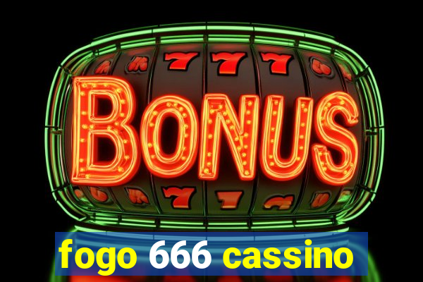 fogo 666 cassino